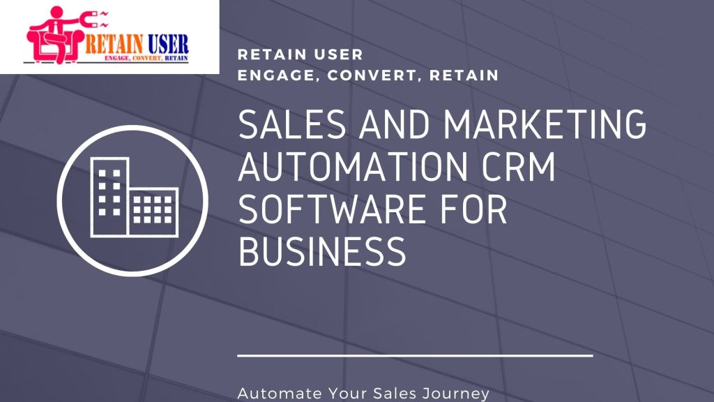 Sales and Marketing Automation CRM Software for Business